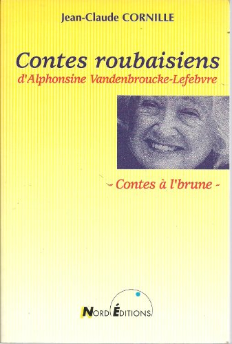 Contes roubaisiens d'Alphonsine Vandenbroucke-Lefebvre