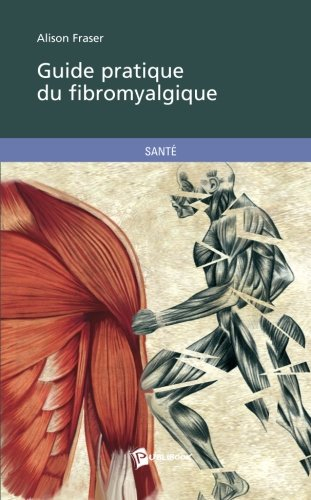 Guide pratique du fibromyalgique