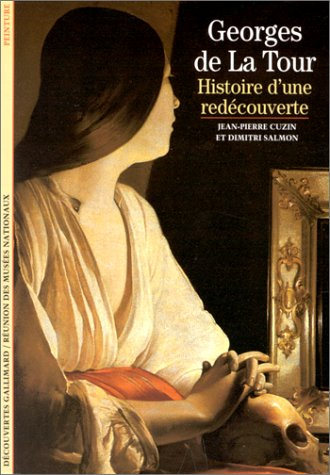 georges de la tour : histoire d'une redécouverte