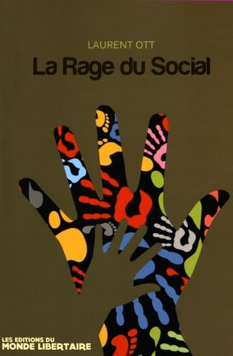 La rage du social