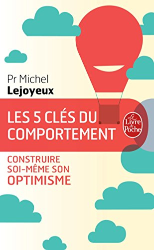 Les 5 clés du comportement : construire soi-même son optimisme
