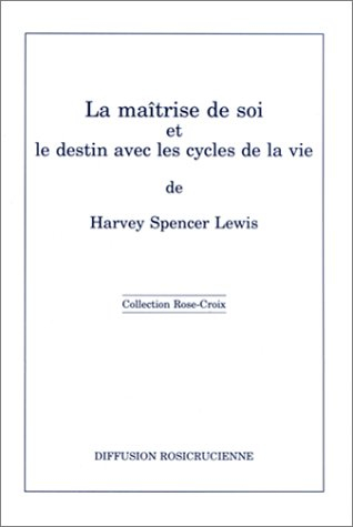 La Maîtrise de soi et le destin avec les cycles de la vie