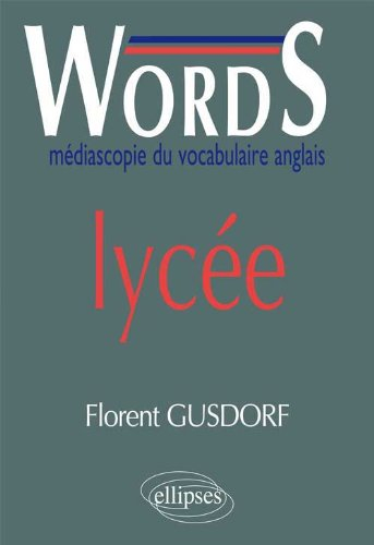 Words à l'attention des élèves du lycée : médiascopie du vocabulaire anglais