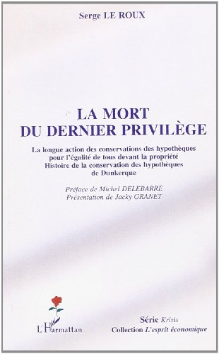 La mort du dernier privilège : la longue action des conservations des hypothèques pour l'égalité de 