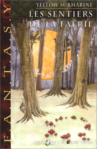 Yellow submarine, n° 129. Les sentiers de la Faërie