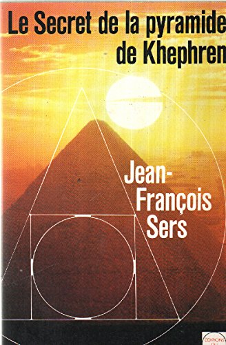 Le Secret de la pyramide de Khephren