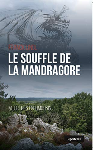 Meurtres en Limousin. Vol. 9. Le souffle de la mandragore