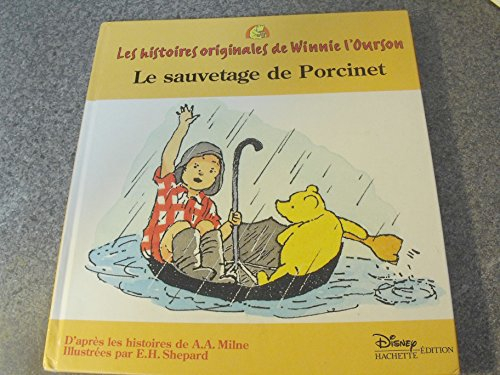 Les histoires originales de Winnie l'ourson : d'après les histoires de A.A. Milne, illustrées par E.