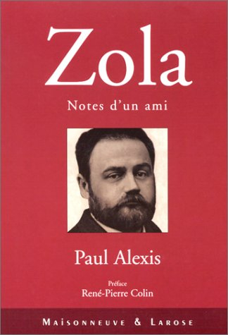 Emile Zola : notes d'un ami