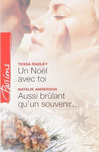 Un Noël avec toi. Aussi brûlant qu'un souvenir...