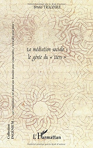 La médiation sociale, le génie du tiers