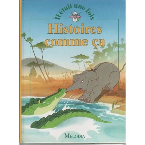 melodia.histoire comme ca