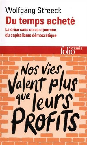 Du temps acheté : la crise sans cesse ajournée du capitalisme démocratique