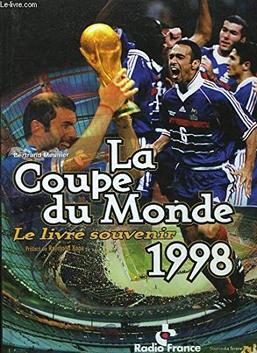 La coupe du monde 1998 : le livre souvenir