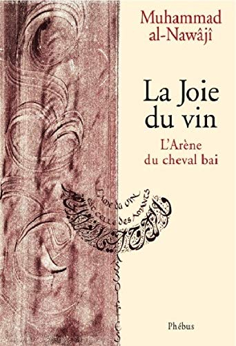 La joie du vin : l'arène du cheval bai
