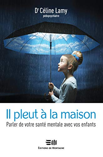 Il pleut à la maison : parler de votre santé mentale avec vos enfants