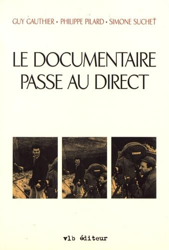 Le documentaire passe au direct