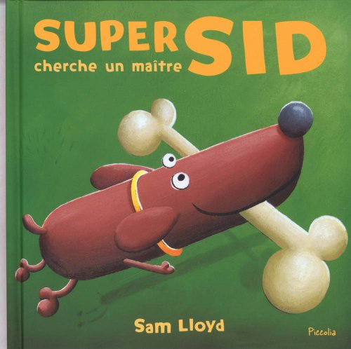 Super Sid cherche un maître