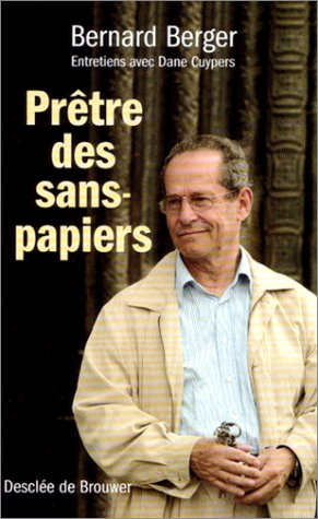 Prêtre des sans-papiers : entretiens avec Dane Cuypers