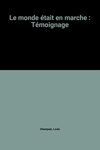 Le monde était en marche : les trente glorieuses en Vendée : témoignage