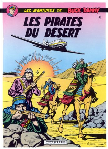 Les aventures de Buck Danny. Vol. 8. Les pirates du désert