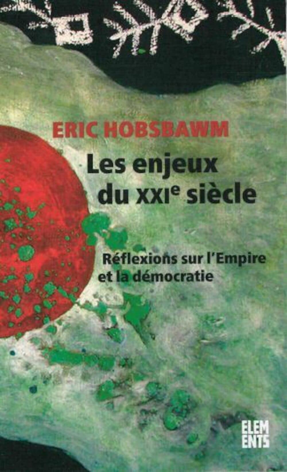 Les enjeux du XXIe siècle : réflexions sur l'empire, la démocratie et le terrorisme