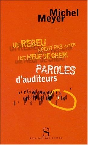 Paroles d'auditeurs : "Un rebeu n'peut pas mater une meuf de chéri"