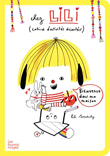Chez Lili : cahier d'activités déjantées