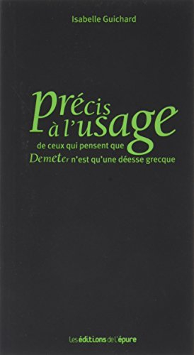 Précis à l'usage de ceux qui pensent que Demeter n'est qu'une déesse grecque
