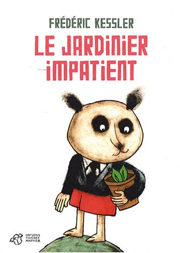 Le jardinier impatient
