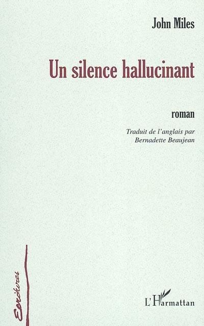Un silence hallucinant