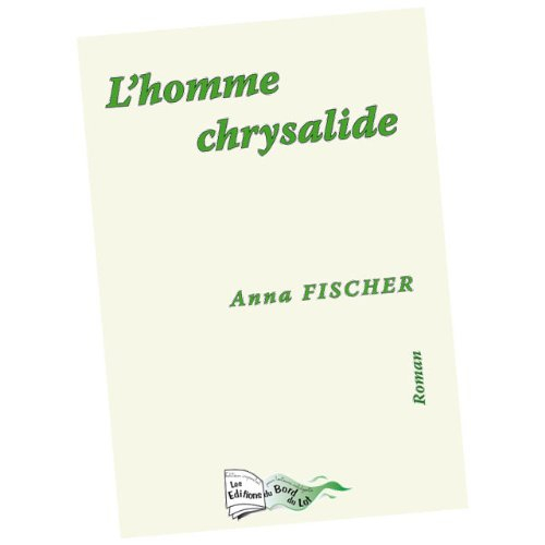 L'homme chrysalide