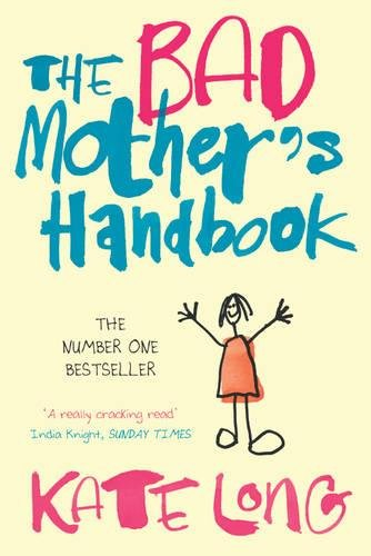 the bad mother's handbook
