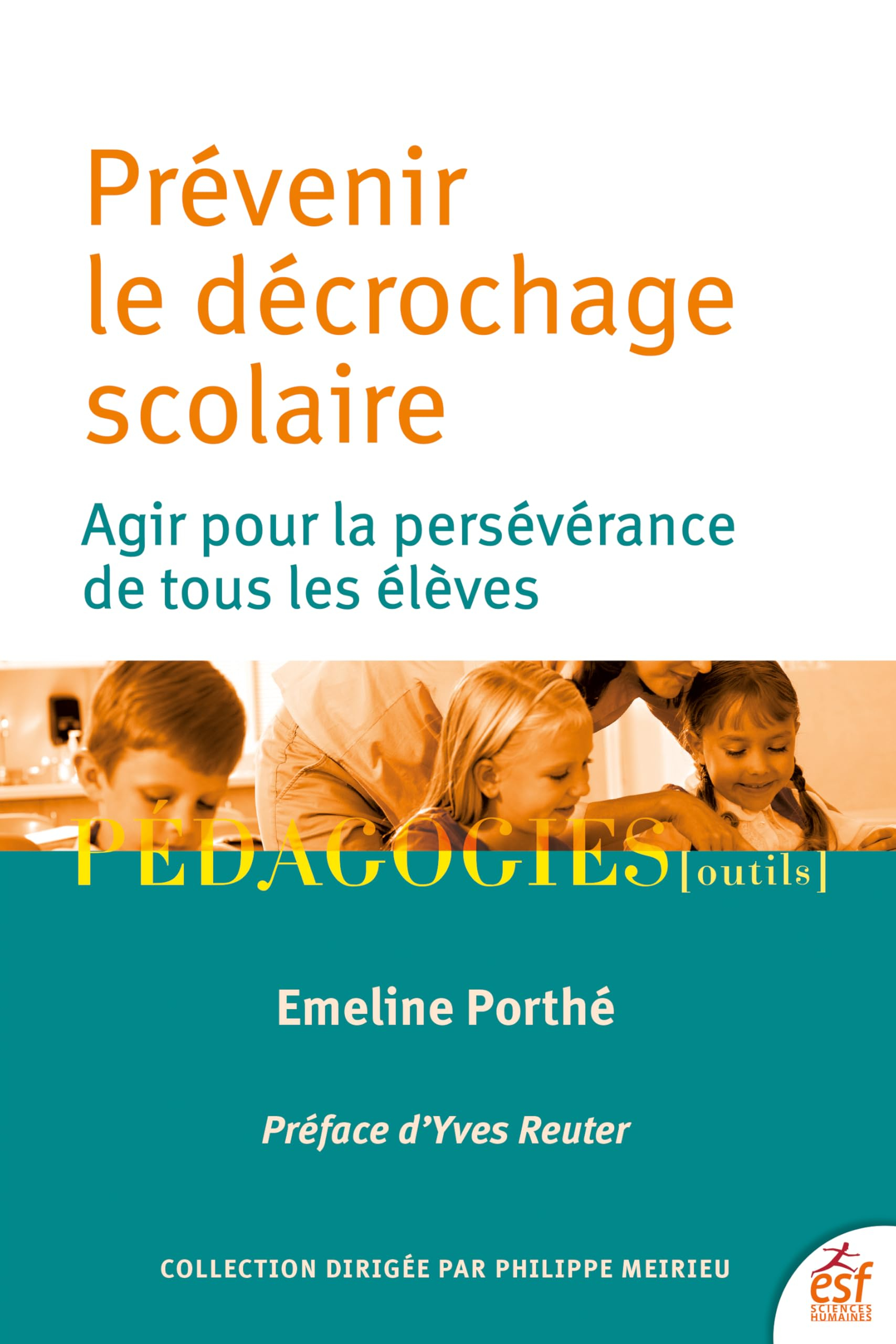 Prévenir le décrochage scolaire : agir pour la persévérance de tous les élèves