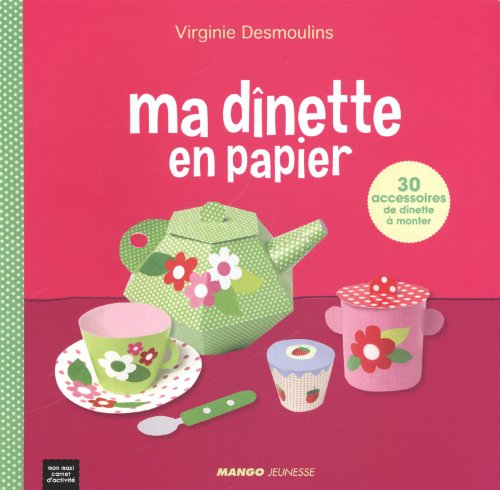 Ma dînette en papier