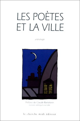 Les poètes et la ville : poésie et prose, chanson et rap