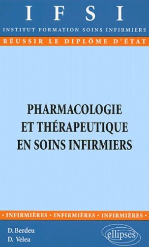 Pharmacologie et thérapeutique en soins infirmiers