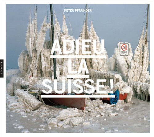Adieu la Suisse ! : exposition, Montpellier, Pavillon populaire, du 15 novembre 2012 au 10 mars 2013