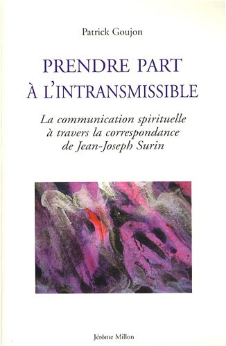 Prendre part à l'intransmissible : la communication spirituelle à travers la correspondance de Jean-