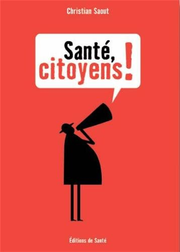 Santé, citoyens !