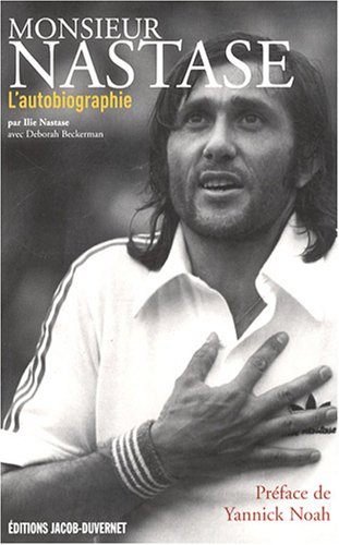 Monsieur Nastase : l'autobiographie