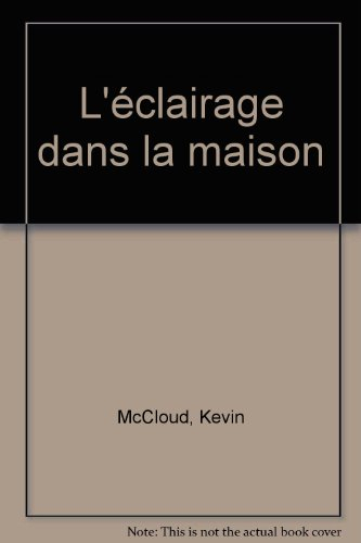 L'éclairage dans la maison