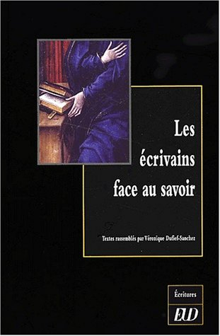 Les écrivains face au savoir