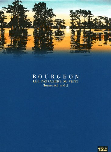 Coffret Les passagers du vent T6.1 à T6.2