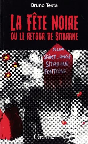 La fête noire ou Le retour de Sitarane