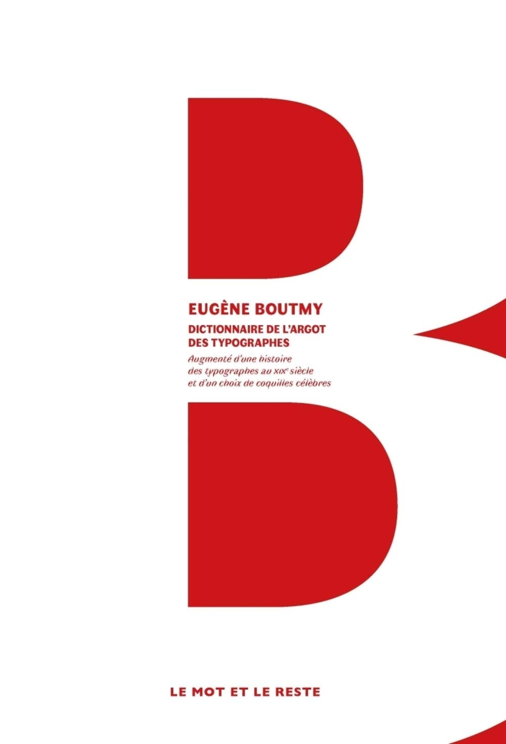 Dictionnaire de l'argot des typographes : augmenté d'une histoire des typographes au XIXe siècle et 