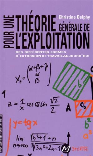 Pour une théorie générale de l'exploitation : des différentes formes d'extorsion de travail aujourd'