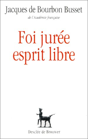 Foi jurée, esprit libre
