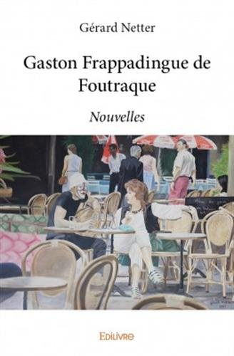 gaston frappadingue de foutraque