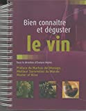 Bien connaître et déguster le vin